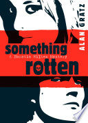 Something Rotten: A Horatio Wilkes Mystery cover