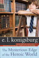 The Mysterious Edge of the Heroic World cover