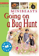 Minibeasts: Going on a Bug Hunt cover