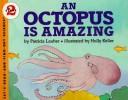 An Octopus Is Amazing cover