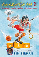 And Nobody Got Hurt 2! The World's Weirdest, Wackiest, Most Amazing True Sports Stories cover