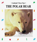 The Polar Bear: Master of the Ice cover