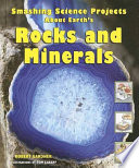 Smashing Science Projects About Earth's Rocks and Minerals cover