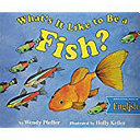 What's It Like to Be a Fish? cover