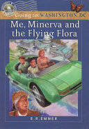 Me, Minerva, and the Flying Flora cover
