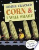 Gimme Cracked Corn & I Will Share cover
