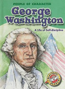 George Washington: A Life of Self-Discipline cover