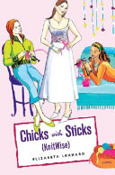 Chicks with Sticks (Knitwise)