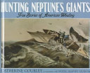 Hunting Neptune's Giants: True Stories of American Whaling cover