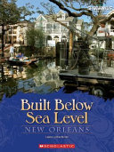 Built Below Sea Level: New Orleans cover