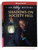 Shadows on Society Hill: An Addy Mystery cover