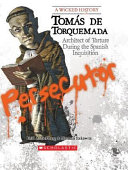 Tomás De Torquemada: Architect of Torture During the Spanish Inquisition cover