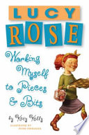 Lucy Rose: Working Myself to Pieces & Bits cover