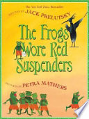 The Frogs Wore Red Suspenders cover