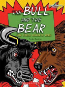 The Bull and the Bear: How Stock Markets Work cover