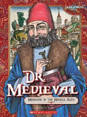 Dr. Medieval: Medicine in the Middle Ages cover