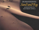 Sand and Fog: Adventures in Southern Africa cover