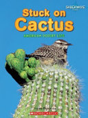 Stuck on Cactus: American Desert Life cover