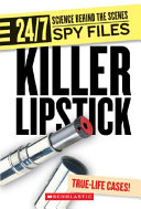 Killer Lipstick and Other Spy Gadgets cover