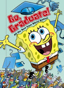 Go, Graduate! All the Best from Bikini Bottom cover