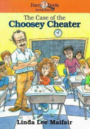 The Case of the Choosey Cheater cover