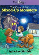 The Case of the Mixed-Up Monsters cover
