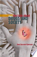 The Facts About Drugs and Society cover