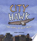 City Hawk: The Story of Pale Male cover