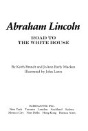 Abraham Lincoln: Road to the White House cover