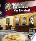 What's a President and Vice President? cover