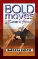 Bold Moves: A Dancer's Journey (Home Run) cover