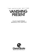 The Mystery of the Vanishing Present cover