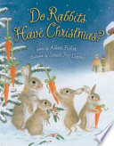 Do Rabbits Have Christmas? cover