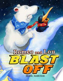 Romeo and Lou Blast Off/Snow Rocket cover