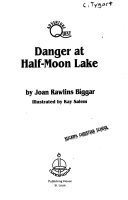 Danger at Half-Moon Lake cover