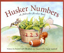 Husker Numbers: A Nebraska Number Book cover