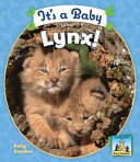 It's a Baby Lynx! cover