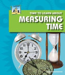 Time to Learn About Measuring Time cover