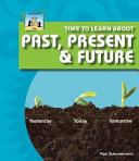 Time to Learn About Past, Present & Future cover