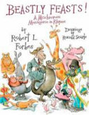 Beastly Feasts: A Mischievous Menagerie in Rhyme cover