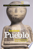 Ancient Pueblo: Archaeology Unlocks the Secrets of America's Past cover