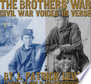 The Brothers' War: Civil War Voices in Verse cover