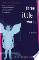 Three Little Words: A Memoir cover