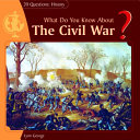 What Do You Know About the Civil War? cover
