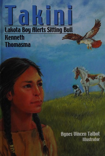 Takini: Lakota Boy Alerts Sitting Bull cover