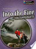 Into the Fire: Volcanologists cover