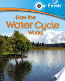 How the Water Cycle Works cover