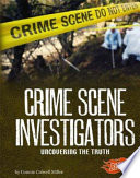 Crime Scene Investigators: Uncovering the Truth cover