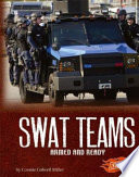 SWAT Teams: Armed and Ready cover