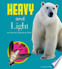 Heavy and Light: An Animal Opposites Book cover